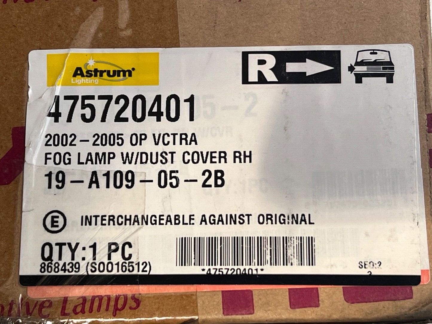 19-A109-05-2B Off Side Fog Lamp fits Vauxhall Vectra 2002-2005